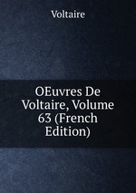 OEuvres De Voltaire, Volume 63 (French Edition)