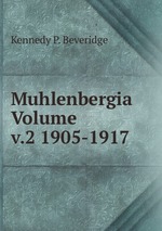 Muhlenbergia Volume v.2 1905-1917