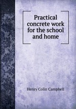 Practical concrete work for the school and home