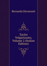 Tacito Volgarizzato, Volume 2 (Italian Edition)