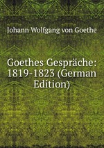 Goethes Gesprche: 1819-1823 (German Edition)