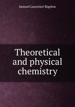 Theoretical and physical chemistry