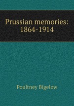 Prussian memories: 1864-1914