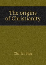 The origins of Christianity