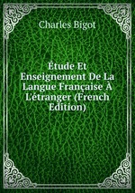 tude Et Enseignement De La Langue Franaise  L`tranger (French Edition)