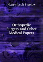 Orthopedic Surgery and Other Medical Papers