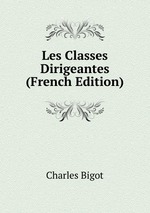 Les Classes Dirigeantes (French Edition)