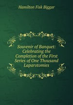 Souvenir of Banquet: Celebrating the Completion of the First Series of One Thousand Laparotomies