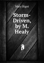 Storm-Driven, by M. Healy