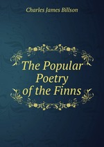 The Popular Poetry of the Finns