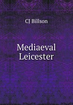 Mediaeval Leicester