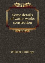 Some details of water-works constrution