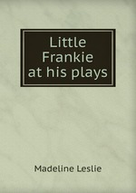 Little Frankie at his plays