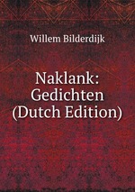 Naklank: Gedichten (Dutch Edition)