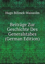 Beitrge Zur Geschichte Des Generalstabes (German Edition)