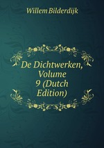 De Dichtwerken, Volume 9 (Dutch Edition)