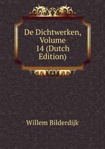 De Dichtwerken, Volume 14 (Dutch Edition)