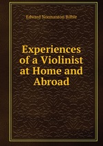 Experiences of a Violinist at Home and Abroad