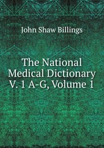 The National Medical Dictionary V. 1 A-G, Volume 1