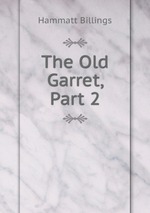 The Old Garret, Part 2