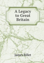 A Legacy to Great Britain
