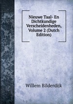 Nieuwe Taal- En Dichtkundige Verscheidenheden, Volume 2 (Dutch Edition)