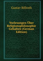 Vorlesungen ber Religionsphilosophie Gehalten (German Edition)