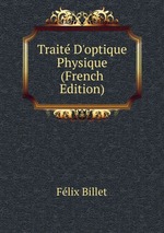 Trait D`optique Physique (French Edition)