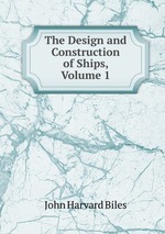 The Design and Construction of Ships, Volume 1