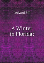 A Winter in Florida;