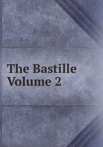 The Bastille Volume 2