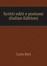 Scritti editi e postumi (Italian Edition)