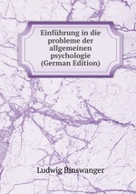 Einfhrung in die probleme der allgemeinen psychologie