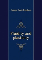 Fluidity and plasticity