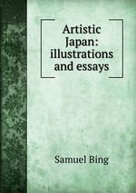 Artistic Japan: illustrations and essays