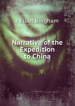 Narrative of the Expedition to China