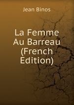 La Femme Au Barreau (French Edition)