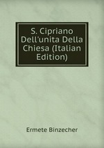 S. Cipriano Dell`unita Della Chiesa (Italian Edition)