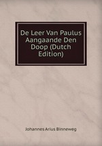 De Leer Van Paulus Aangaande Den Doop (Dutch Edition)