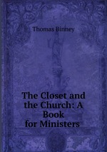 The Closet and the Church: A Book for Ministers