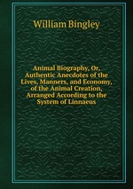 Animal Biography. Volume 3