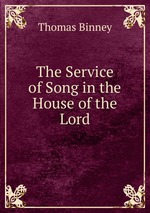 The Service of Song in the House of the Lord