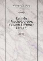 L`anne Psychologique, Volume 8 (French Edition)