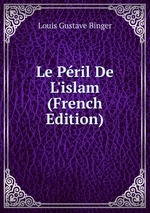 Le Pril De L`islam (French Edition)