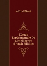 L`tude Exprimentale De L`intelligence (French Edition)