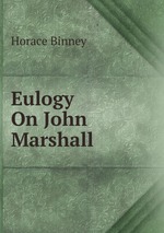 Eulogy On John Marshall