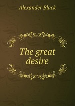 The great desire