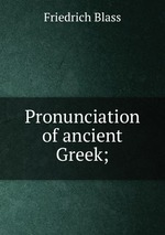 Pronunciation of ancient Greek;