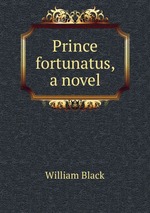 Prince fortunatus, a novel