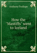 How the "Mastiffs" went to Iceland